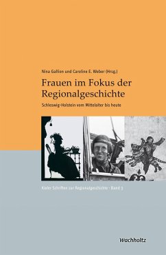 Frauen im Fokus der Regionalgeschichte - Gallion, Nina;Weber, Caroline