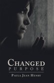 Changed Purpose (eBook, ePUB)