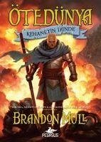 Ötedünya 3 - Kehanetin Izinde - Mull, Brandon