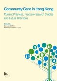 Community Care in Hong Kong: Current Practices, Practice-Research Studies and Future Directions