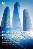 China's Energy Policy from National and International Perspectives: The Energy Revolution and One Belt One Road Initiative