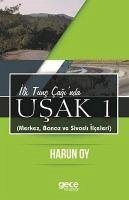 Ilk Tunc Caginda Usak 1 - Oy, Harun