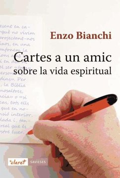 Cartes a un amic sobre la vida espiritual - Bianchi, Enzo