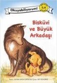 Okuyabiliyorum 11 - Bisküvi ve Büyük Arkadasi