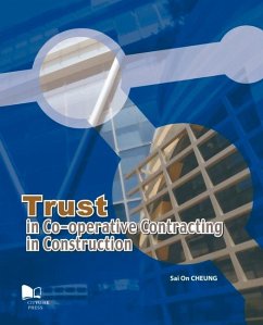 Trust in Co-Operative Contracting in Construction - Cheung, Sai On