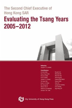 The Second Chief Executive of Hong Kong Sar-Evaluating the Tsang Years 2005-2012 - Cheng, Joseph Y. S.