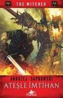 Atesle Imtihan - The Witcher Serisi 5 - Sapkowski, Andrzej