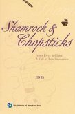 Shamrock and Chopsticks: James Joyce in China: A Tale of Two Encounters