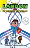 Landon, the Superhero of the Worlds! (eBook, ePUB)