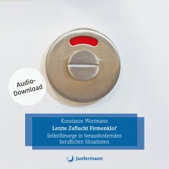 Letzte Zuflucht Firmenklo? (MP3-Download) - Wortmann, Konstanze