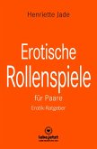 Erotische Rollenspiele für Paare   Erotischer Ratgeber (eBook, PDF)