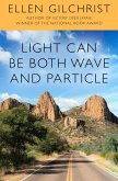 Light Can Be Both Wave and Particle (eBook, ePUB) Light Can Be Both Wave and Particle (eBook, ePUB)
