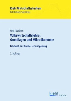 Volkswirtschaftslehre: Grundlagen und Mikroökonomie (eBook, PDF) - Vogl, Bernard; Lorberg, Daniel