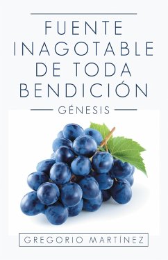 Fuente Inagotable De Toda Bendición (eBook, ePUB) - Martínez, Gregorio