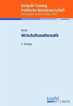 Kompakt-Training Wirtschaftsmathematik (eBook, PDF) - Kirsch, Siegfried; Führer, Christian