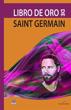 Libro de oro de Saint Germain (eBook, ePUB) - Germain, Saint