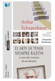 El arte de tener siempre razón o cómo salir victorioso de una discusión (eBook, ePUB)