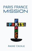 Paris France Mission (eBook, ePUB)