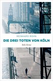 Die drei Toten von Köln (eBook, ePUB)