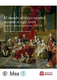 El mundo atlántico español durante el siglo XVIII (eBook, ePUB)