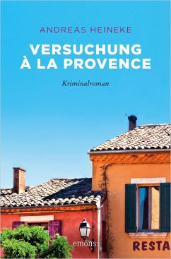 Versuchung à la Provence (eBook, ePUB) - Heineke, Andreas