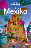 Lonely Planet Reiseführer Mexiko (eBook, ePUB) Lonely Planet Reiseführer Mexiko (eBook, ePUB)