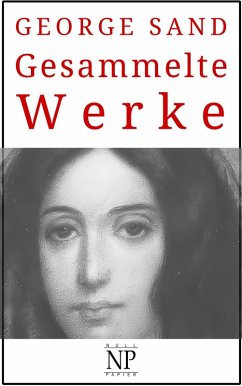 George Sand - Gesammelte Werke (eBook, PDF) - Sand, George