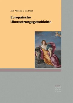 Europäische Übersetzungsgeschichte (eBook, PDF) - Albrecht, Jörn; Plack, Iris; Plack, Iris