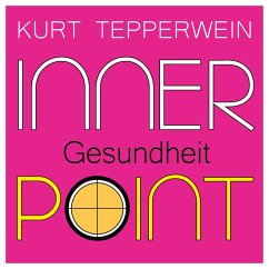 Inner Point - Gesundheit (MP3-Download) - Tepperwein, Kurt