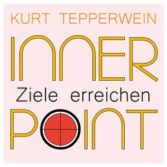 Inner Point - Ziele erreichen (MP3-Download) - Tepperwein, Kurt