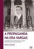 A propaganda na Era Vargas (eBook, ePUB)