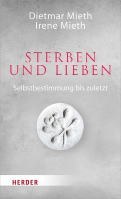 Sterben und Lieben (eBook, PDF) - Mieth, Dietmar; Mieth, Irene