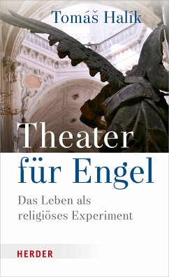 Theater für Engel (eBook, ePUB) - Halík, Tomás