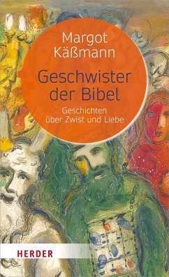 Geschwister der Bibel (eBook, ePUB) - Käßmann, Margot