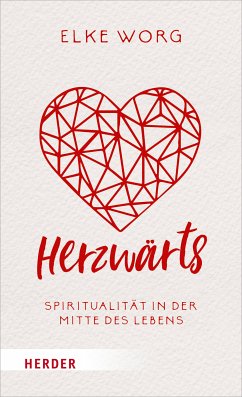 Herzwärts (eBook, ePUB) - Worg, Elke