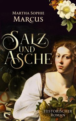 Salz und Asche (eBook, ePUB) - Marcus, Martha Sophie