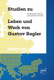 Studien zu Leben und Werk von Gustav Regler (eBook, PDF)
