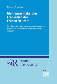 Mehrsprachigkeit im Frankreich der Frühen Neuzeit (eBook, PDF) - Scharinger, Thomas