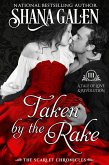Taken by the Rake (The Scarlet Chronicles, #3) (eBook, ePUB)