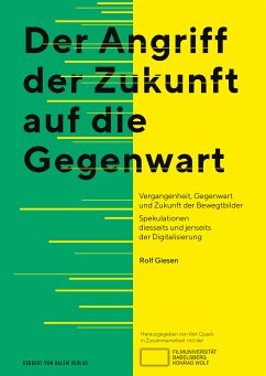 Der Angriff der Zukunft auf die Gegenwart (eBook, PDF) - Giesen, Rolf