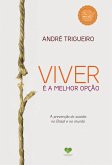 Viver é a melhor opção (eBook, ePUB) Viver é a melhor opção (eBook, ePUB)