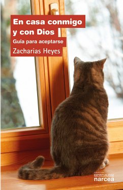 En casa conmigo y con Dios (eBook, ePUB) - Heyes, Zacharias