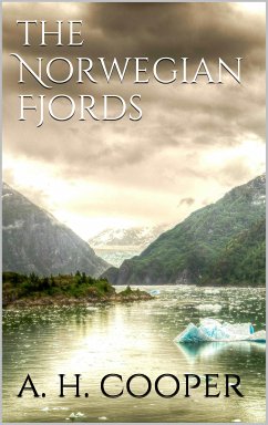 The Norwegian Fjords (eBook, ePUB) - Heaton Cooper, A.