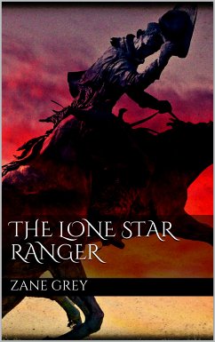 The Lone Star Ranger (eBook, ePUB) - Grey, Zane