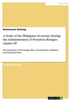 A Study of the Philippine Economy During the Administration of President Benigno Aquino III (eBook, PDF)