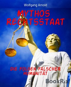 Mythos Rechtsstaat (eBook, ePUB) - Arnold, Wolfgang