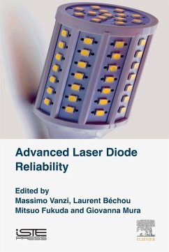 Advanced Laser Diode Reliability (eBook, ePUB) - Vanzi, Massimo; Bechou, Laurent; Fukuda, Mitsuo; Mura, Giovanna