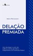 Delação Premiada (eBook, ePUB) - Bild 1