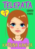 Telepata -Livro 4: Sendo Forte (eBook, ePUB)