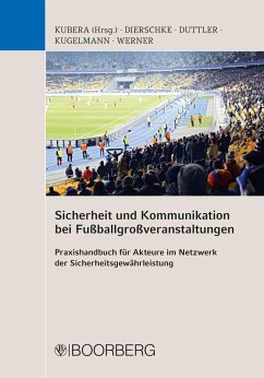 Sicherheit und Kommunikation bei Fußballgroßveranstaltungen (eBook, PDF) - Kubera, Thomas
